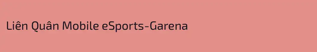 Liên Quân Mobile eSports-Garena